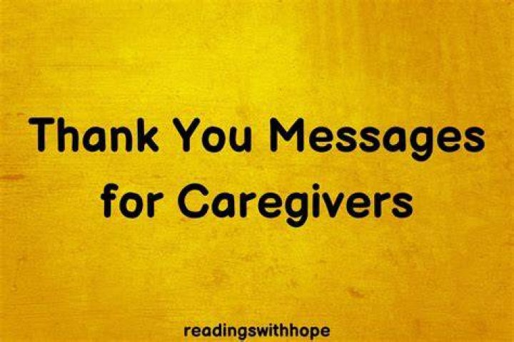 Crafting Exceptional Thank You Messages For Caregivers