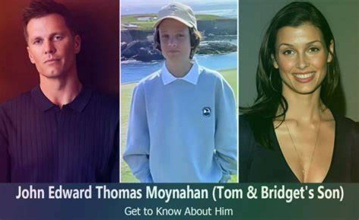 John Edward Thomas Moynahan Bio Tom Brady Son FACTS