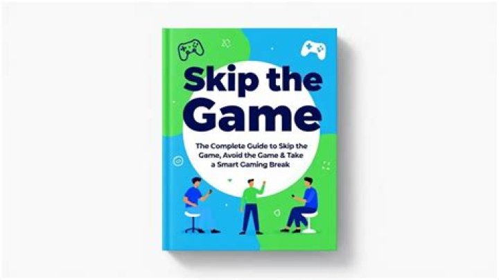 Your Guide To Skip The Games